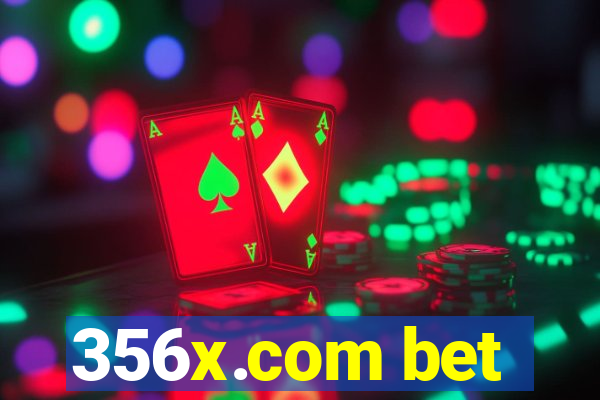 356x.com bet